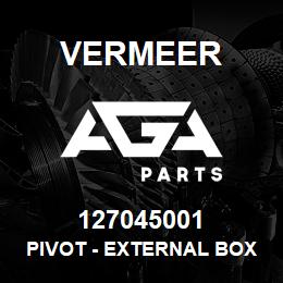 127045001 Vermeer PIVOT - EXTERNAL BOX | AGA Parts