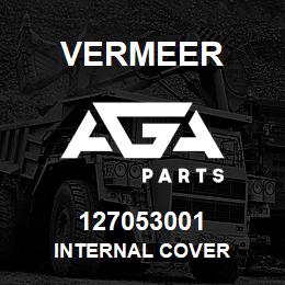 127053001 Vermeer INTERNAL COVER | AGA Parts