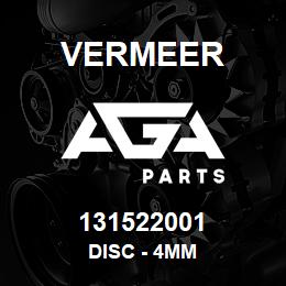 131522001 Vermeer DISC - 4MM | AGA Parts