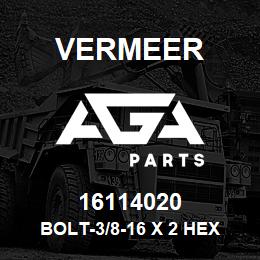 16114020 Vermeer BOLT-3/8-16 X 2 HEX HEAD GR. 8 | AGA Parts
