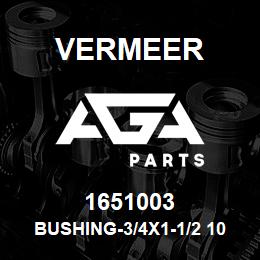 1651003 Vermeer BUSHING-3/4X1-1/2 10GA MACHINE ZYC WIDE | AGA Parts