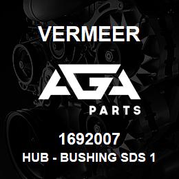 1692007 Vermeer HUB - BUSHING SDS 1 1/2IN | AGA Parts