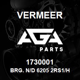 1730001 Vermeer BRG. N/D 6205 2RS1/HT51 | AGA Parts