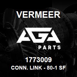 1773009 Vermeer CONN. LINK - 80-1 SF PKGD | AGA Parts