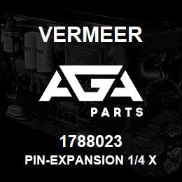 1788023 Vermeer PIN-EXPANSION 1/4 X 1 1/4 | AGA Parts