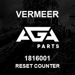 1816001 Vermeer RESET COUNTER | AGA Parts
