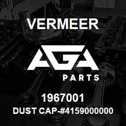 1967001 Vermeer DUST CAP-#41590000001 | AGA Parts