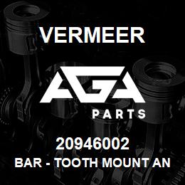 20946002 Vermeer BAR - TOOTH MOUNT ANGLE - 4 HOLES | AGA Parts
