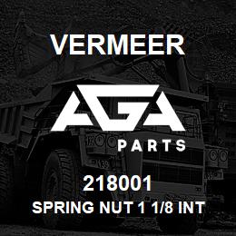 218001 Vermeer SPRING NUT 1 1/8 INT. EXT THRD | AGA Parts