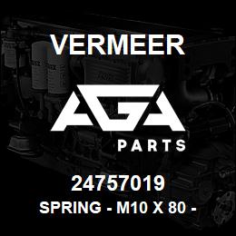 24757019 Vermeer SPRING - M10 X 80 - 020617 | AGA Parts