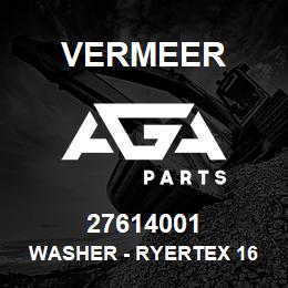 27614001 Vermeer WASHER - RYERTEX 16 GA.GD.C | AGA Parts