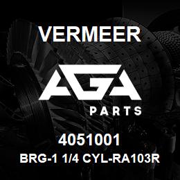 4051001 Vermeer BRG-1 1/4 CYL-RA103RR2 W/COL | AGA Parts