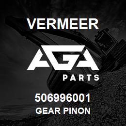 506996001 Vermeer GEAR PINON | AGA Parts