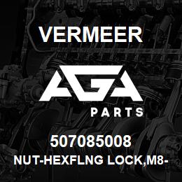 507085008 Vermeer NUT-HEXFLNG LOCK,M8-1.25,10.9,YZ,D6927 | AGA Parts
