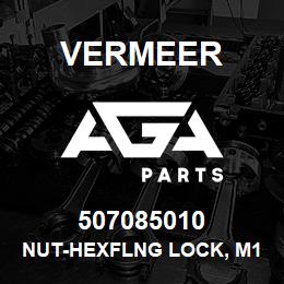 507085010 Vermeer NUT-HEXFLNG LOCK, M10-1.50,10.9,YZ,D6927 | AGA Parts