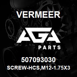 507093030 Vermeer SCREW-HCS,M12-1.75X30,8.8,YZ,ISO4017,FT | AGA Parts