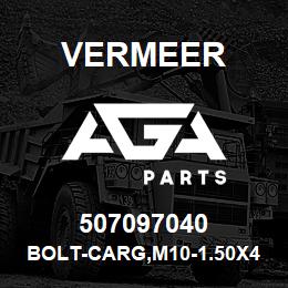 507097040 Vermeer BOLT-CARG,M10-1.50X40,8.8,YZ,D603,FT | AGA Parts