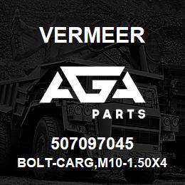 507097045 Vermeer BOLT-CARG,M10-1.50X45,8.8,YZ,D603 | AGA Parts
