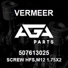 507613025 Vermeer SCREW HFS,M12 1.75X25,10.9,YZ,ANSI,B18.2.3.9M,FT | AGA Parts