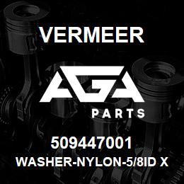 509447001 Vermeer WASHER-NYLON-5/8ID X 1.50 OD-.09-WHITE | AGA Parts