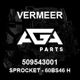 509543001 Vermeer SPROCKET - 60BS46 H 1 1/2 - BLACK | AGA Parts