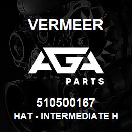 510500167 Vermeer HAT - INTERMEDIATE HEIGHT | AGA Parts