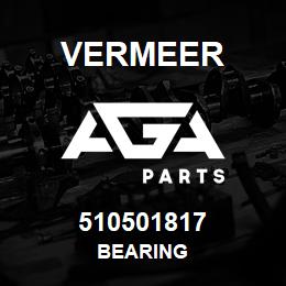 510501817 Vermeer BEARING | AGA Parts