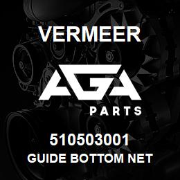 510503001 Vermeer GUIDE BOTTOM NET | AGA Parts