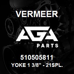 510505811 Vermeer YOKE 1 3/8" - 21SPL. #194064 | AGA Parts
