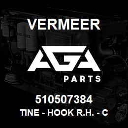 510507384 Vermeer TINE - HOOK R.H. - CW | AGA Parts