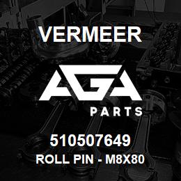 510507649 Vermeer ROLL PIN - M8X80 | AGA Parts