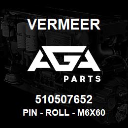 510507652 Vermeer PIN - ROLL - M6X60 | AGA Parts