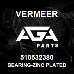 510532380 Vermeer BEARING-ZINC PLATED | AGA Parts