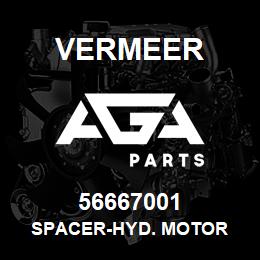 56667001 Vermeer SPACER-HYD. MOTOR | AGA Parts