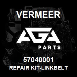 57040001 Vermeer REPAIR KIT-LINKBELT | AGA Parts
