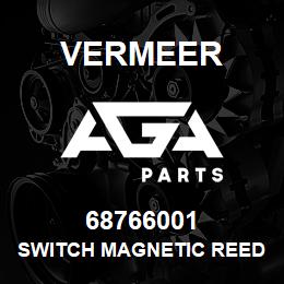 68766001 Vermeer SWITCH MAGNETIC REED | AGA Parts