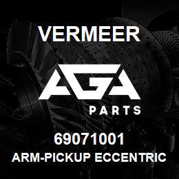 69071001 Vermeer ARM-PICKUP ECCENTRIC | AGA Parts