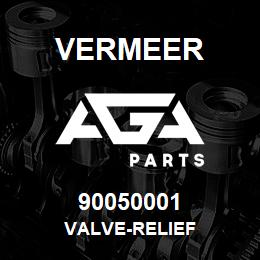 90050001 Vermeer VALVE-RELIEF | AGA Parts