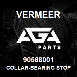 90568001 Vermeer COLLAR-BEARING STOP | AGA Parts