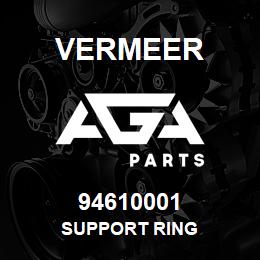94610001 Vermeer SUPPORT RING | AGA Parts