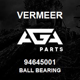 94645001 Vermeer BALL BEARING | AGA Parts