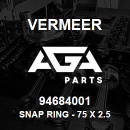 94684001 Vermeer SNAP RING - 75 X 2.5 DN471 | AGA Parts