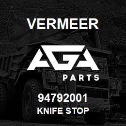 94792001 Vermeer KNIFE STOP | AGA Parts