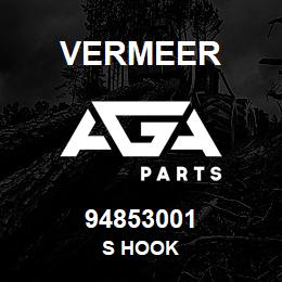 94853001 Vermeer S HOOK | AGA Parts