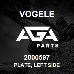 2000597 Vogele PLATE, LEFT SIDE | AGA Parts
