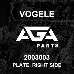 2003003 Vogele PLATE, RIGHT SIDE | AGA Parts