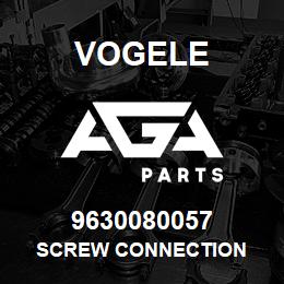 9630080057 Vogele SCREW CONNECTION | AGA Parts