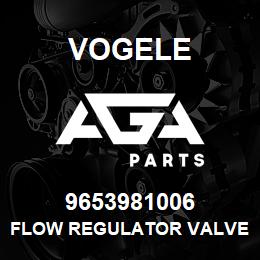 9653981006 Vogele FLOW REGULATOR VALVE | AGA Parts