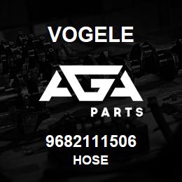 9682111506 Vogele HOSE | AGA Parts