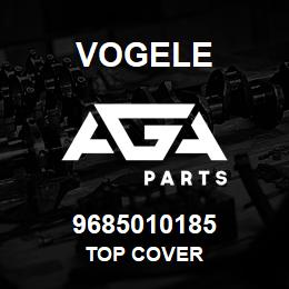 9685010185 Vogele TOP COVER | AGA Parts